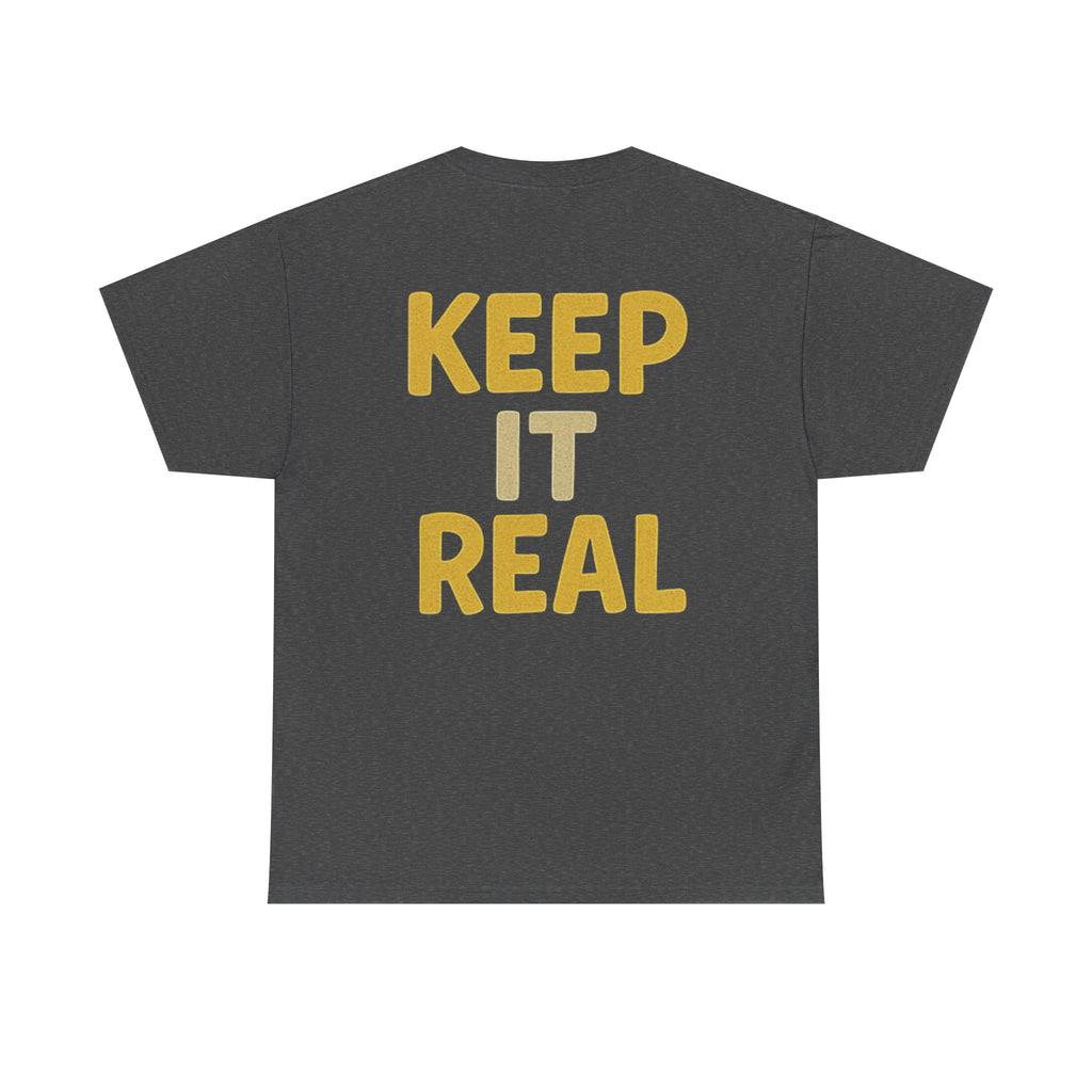 Keep It Real Tee