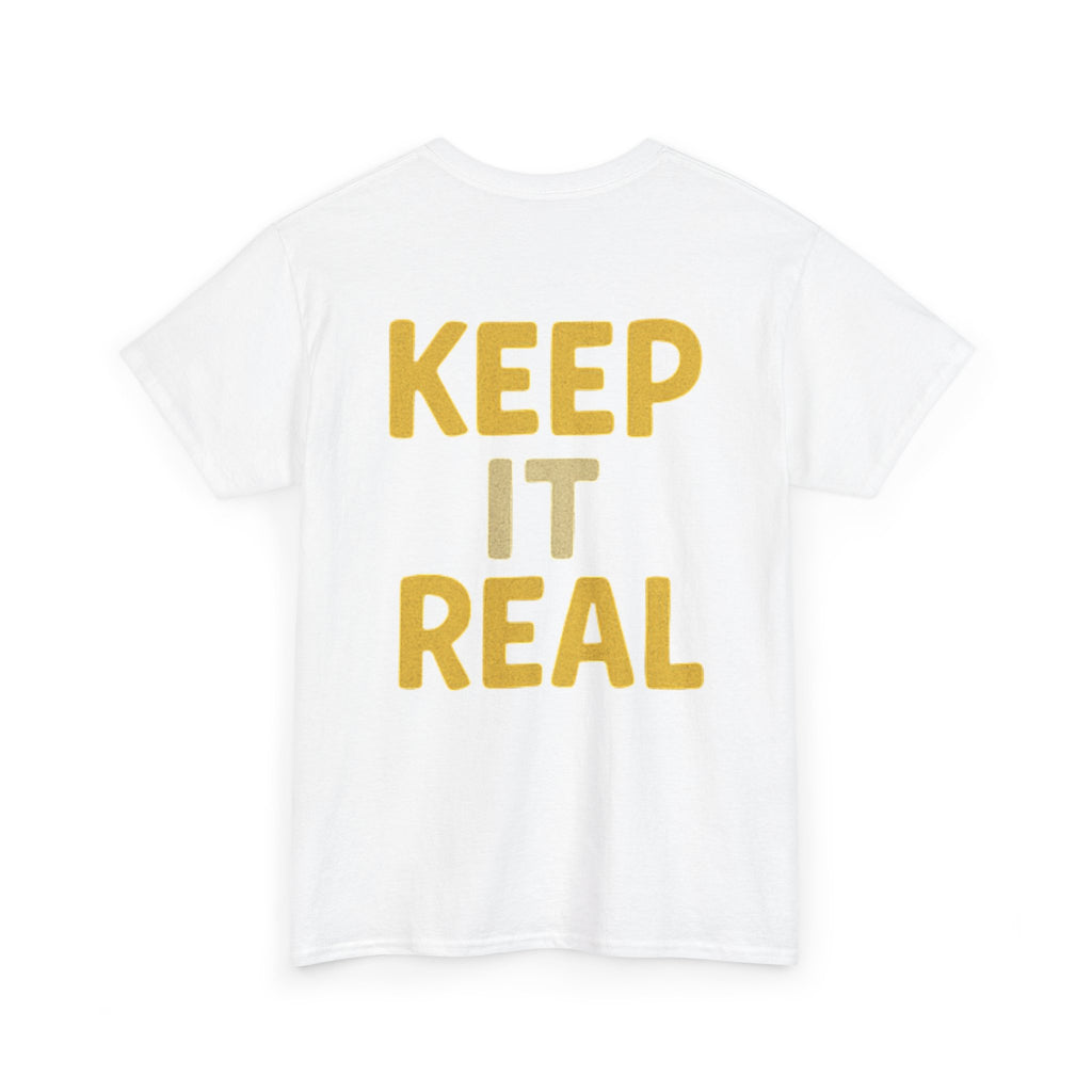 Keep It Real Tee