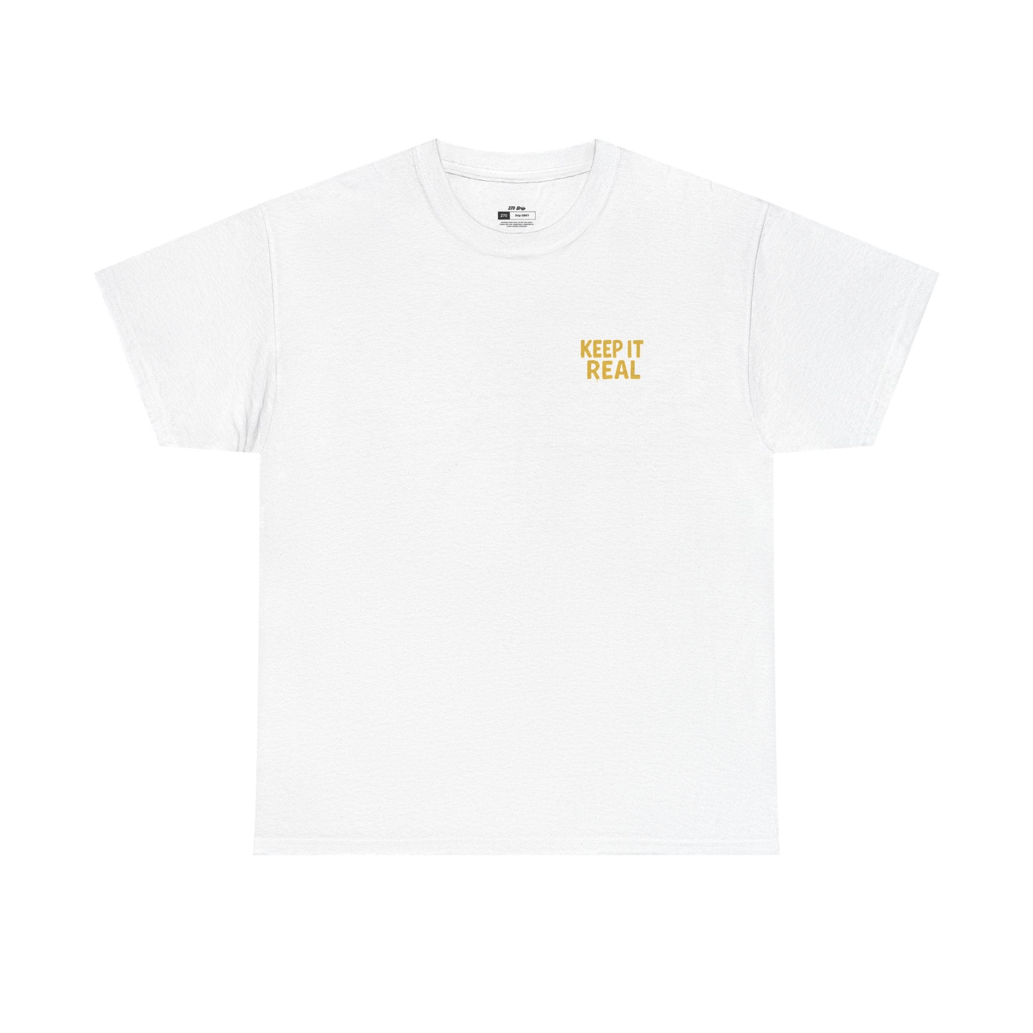Keep It Real Tee
