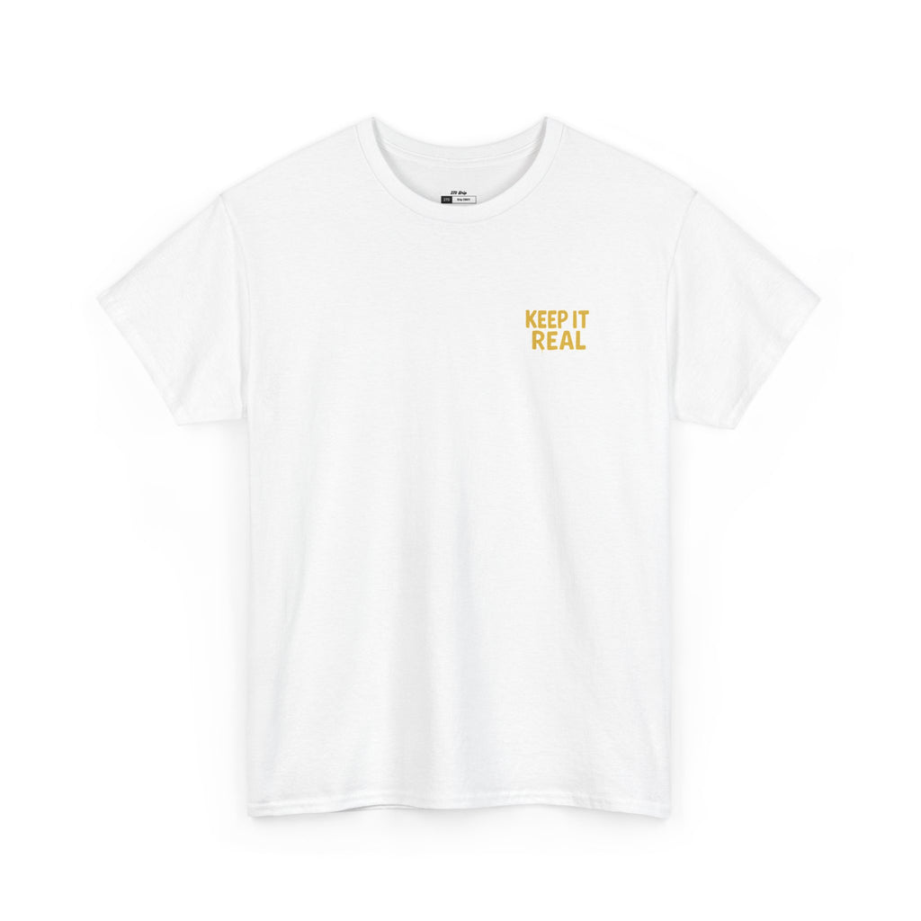 Keep It Real Tee