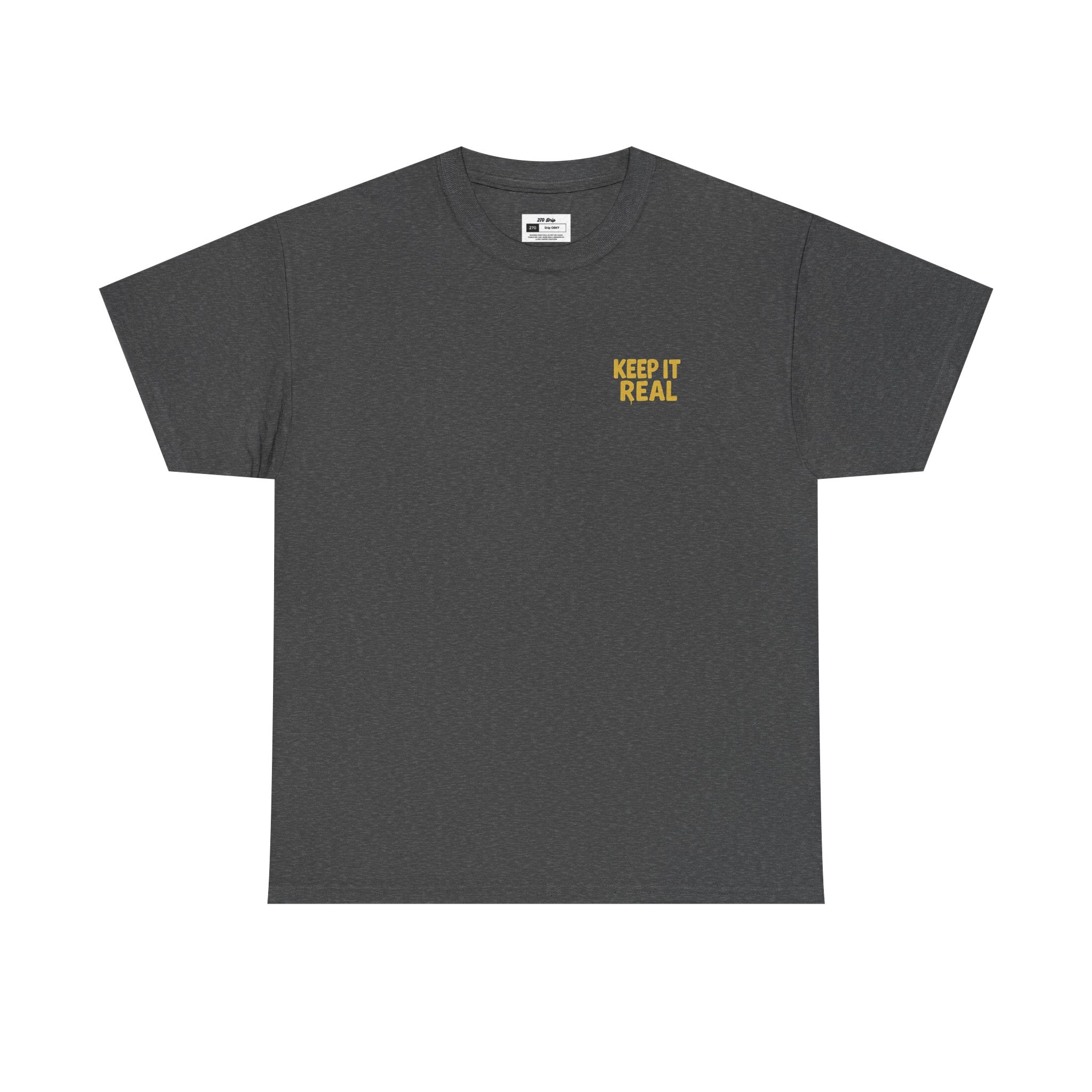 Keep It Real Tee
