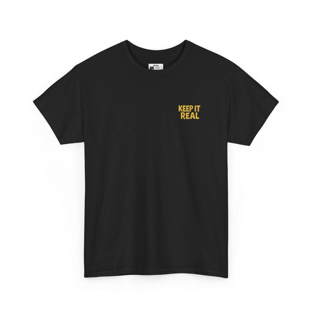 Keep It Real Tee